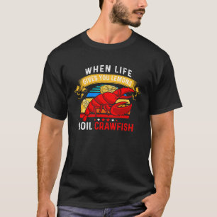 Camiseta Quando A Vida Lhe Dar Lomons Arrefecem Lagostas