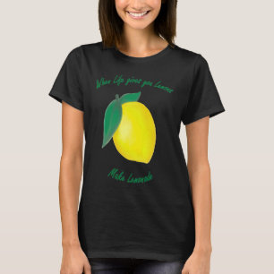 Camiseta Quando a vida te dá limões