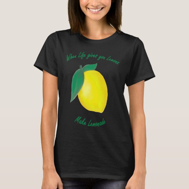 Camiseta Quando a vida te dá limões (Frente)