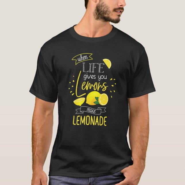 Camiseta Quando A Vida Te Dá Limões Fazem Limonada (Frente)