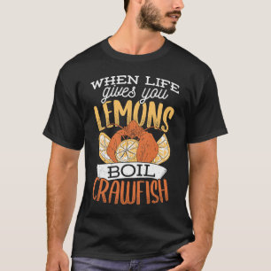 Camiseta Quando a vida te dá limões fervem lagosta lagosta