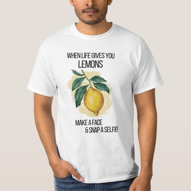 Camiseta Quando A Vida Te Dá Um Homem De Limões (Frente)