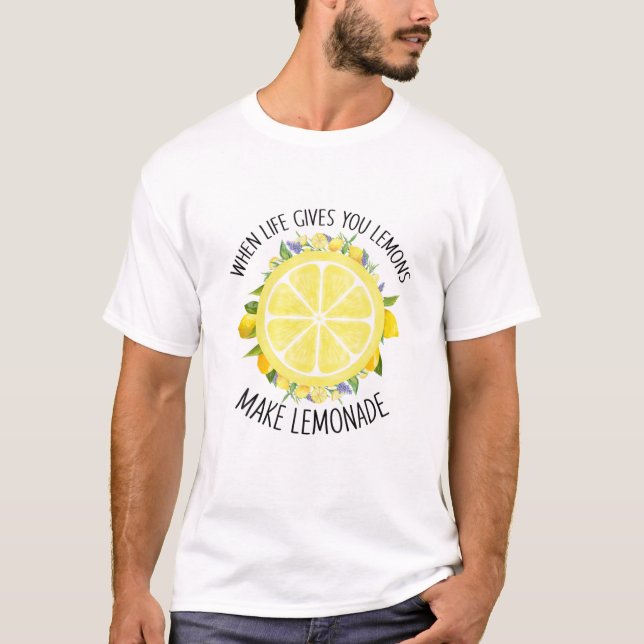 Camiseta Quando A Vida Te Dar Limões, Torne A Lemonada Engr (Frente)