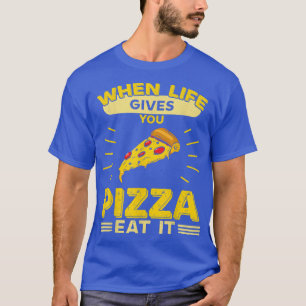Camiseta Quando A Vida Te Dar Pizza Coma