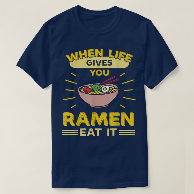 Camiseta Quando A Vida Te Dar Ramen Comer (Frente do Design)