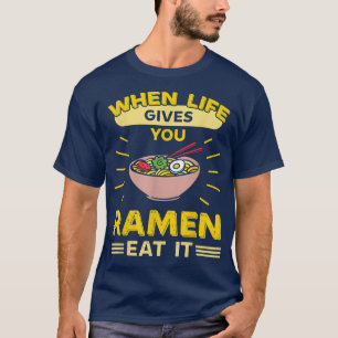Camiseta Quando A Vida Te Dar Ramen Comer