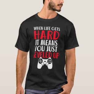 Camiseta Quando A Vida Tem Duro, Significa Que Você Apenas