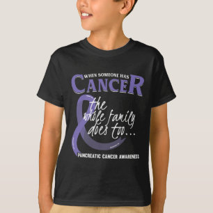 Camiseta Quando Alguém Tem Câncer de pâncreas De Toda A Fam