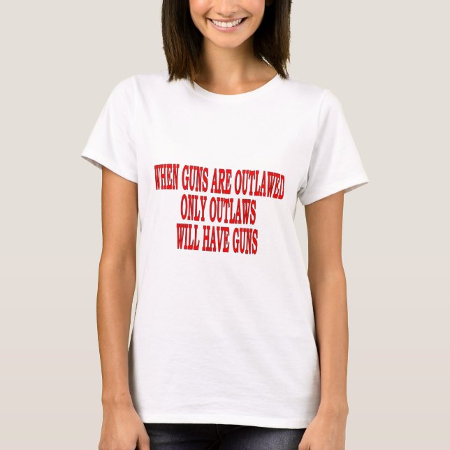 Camiseta quando as armas forem proibidas (Frente)
