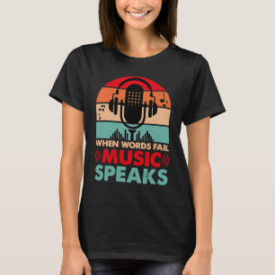 Camiseta Quando as Palavras Falham A Música Fala O Vintage