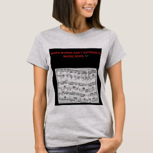CAMISETA QUANDO AS PALAVRAS NÃO CONSEGUEM EXPRESSAR, A MÚSI