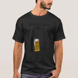 Camiseta Quando Chover, Eu Derramei Uma Cerveja Engraçada,