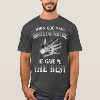 Camiseta Quando Deus Fez Filhos E Filhas, Ele Me Deu O Ser