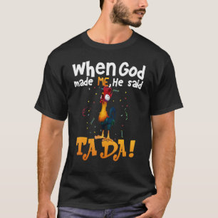 Camiseta Quando Deus Me Fez Ele Disse Ta Da Frango