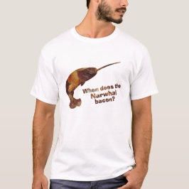 Camiseta Quando é que o bacon narwhal?