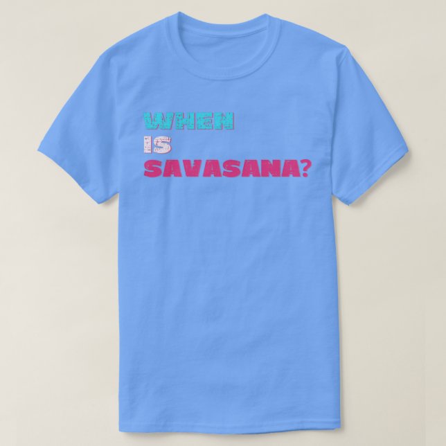 Camiseta Quando é savasana (Frente do Design)
