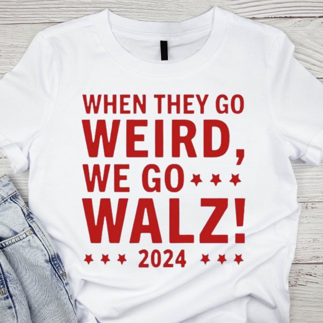 Camiseta Quando Eles Ficam Estranhos, Nós Vamos WALZ (Criador carregado)