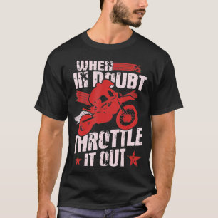Camiseta Quando Em Dúvida, Acelere-A Para Fora Da Bicicleta