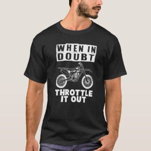 Camiseta Quando Em Dúvida, Acelere-O