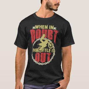 Camiseta Quando Em Dúvida, Acelere-O Para Fora Da Bicicleta