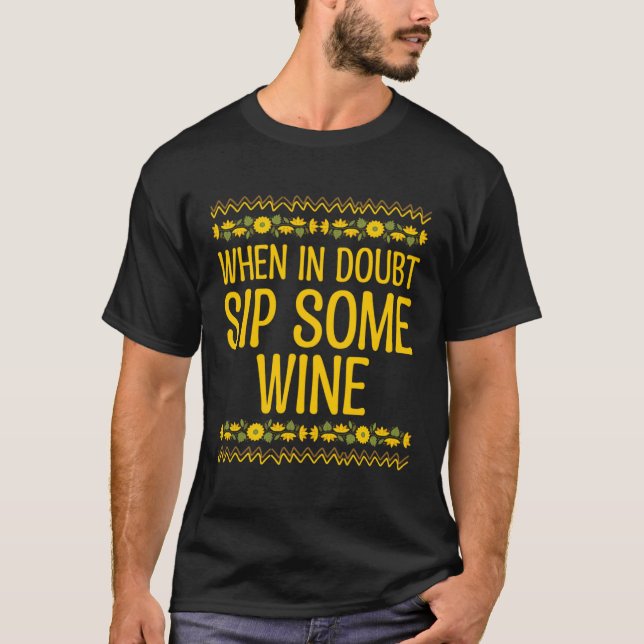 Camiseta Quando, em dúvida, bebe vinho Mãe Vinho Mãe Vinho (Frente)