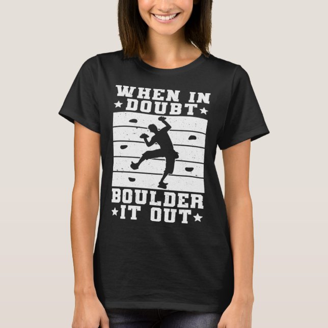 Camiseta Quando Em Dúvida Boulder Sai 4 (Frente)