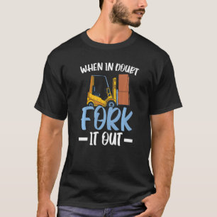 Camiseta Quando Em Dúvida, Fork It Out Forkelevation Operat
