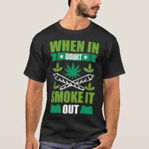 Camiseta Quando Em Dúvida Fumar