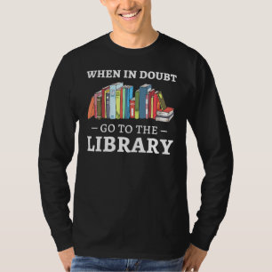 Camiseta Quando Em Dúvida Ir Ao Bookworm Do Clube Bibliotec
