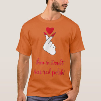 Camiseta Quando, em dúvida, Vestir o Red Nail Salon Tech T