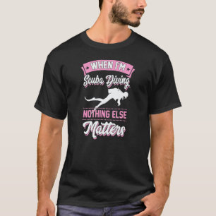 Camiseta Quando estou mergulhando nada mais importa Divemas