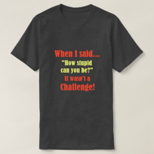 Camiseta quando eu disse…