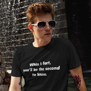 Camiseta Quando eu Fart você será o segundo a saber