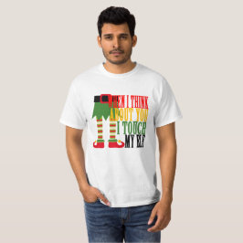 CAMISETA QUANDO EU ME PENSO SOBRE VOCÊ TOQUE EM MEU NATAL
