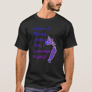 Camiseta Quando Eu Penso Em Você Eu Me Mando