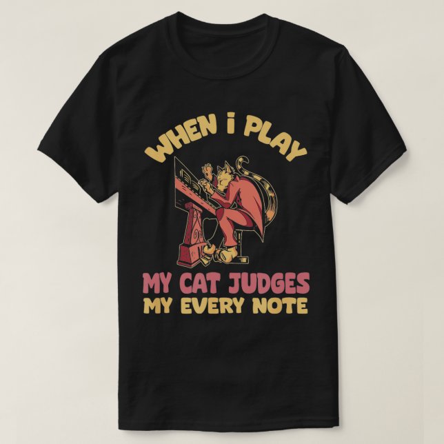 Camiseta Quando Eu Toco Meu Gato Juiz Minha Cada Nota (Frente do Design)