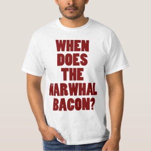 Camiseta Quando fizer a pergunta de Reddit do bacon de