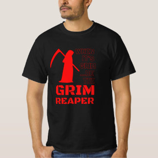 Camiseta Quando for Grim, seja o Ceifador