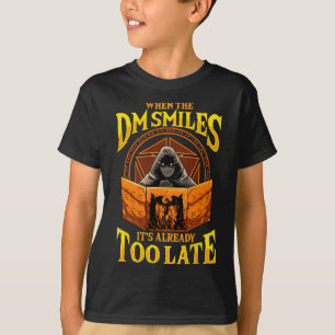 Camiseta Quando o DM sorri, já é Mesa RPG atrasada