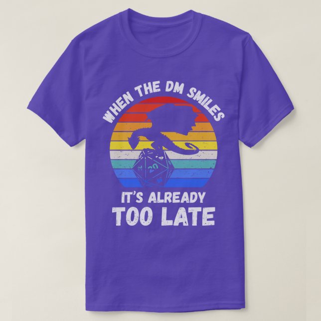 Camiseta Quando O DM Sorri Já Está Tarde III (Frente do Design)