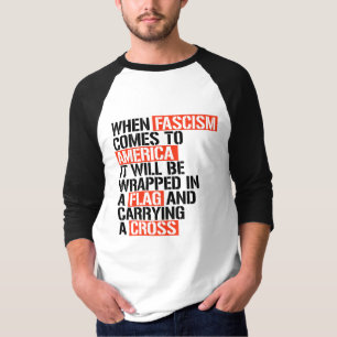 Camiseta Quando o Fascismo vem para a América
