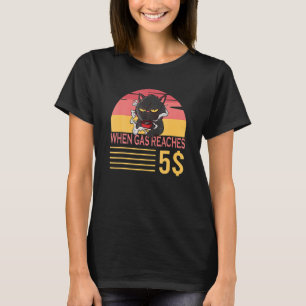 Camiseta Quando O Gás Atinge 5 Gatos Grumosos Sobre O Preço