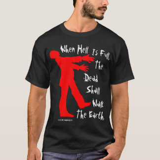 Camiseta "Quando o inferno for" t-shirt completo do zombi