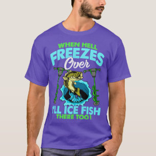 Camiseta Quando O Inferno Se Congela Sobre O Peixe Gelado L