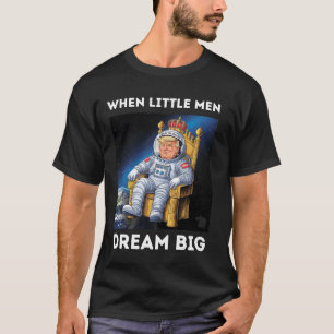 CAMISETA QUANDO OS HOMENS SONHAM GRANDES
