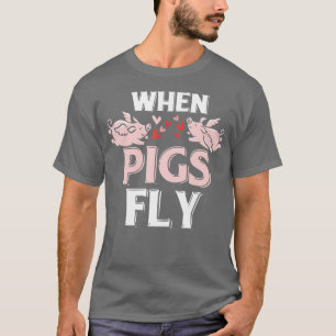 Camiseta Quando os porcos voam Engraçado Porquinho