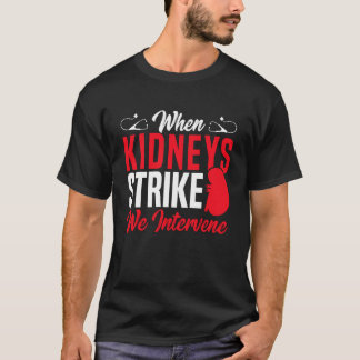 Camiseta Quando os Rins Atacam Enfermeira de Diálise Técnic