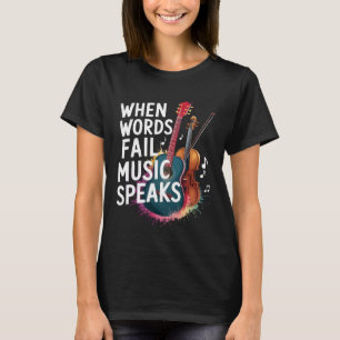 Camiseta Quando Palavras Falham Música Falam Citação Dar Am