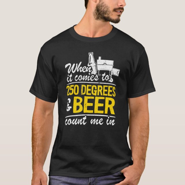 Camiseta Quando Se Trata De 250 Graus E Cerveja Me Contam E (Frente)