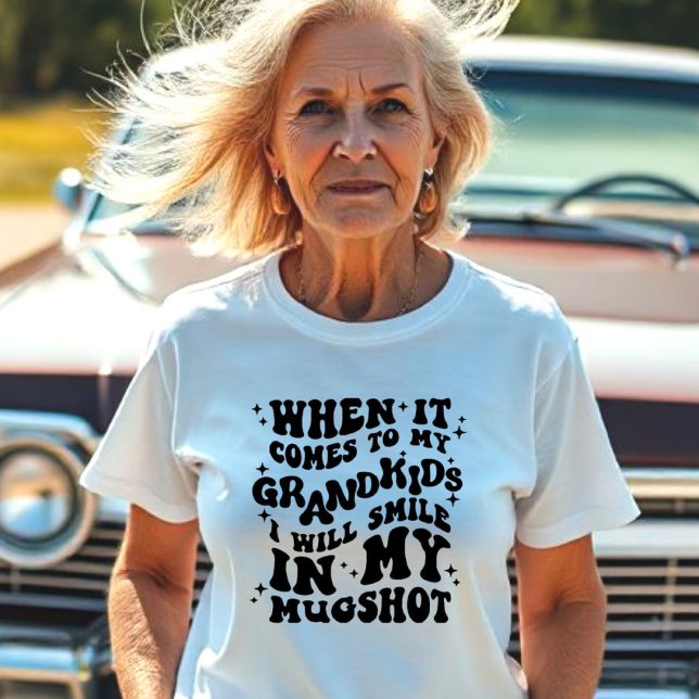 Camiseta Quando se trata de meus Netos, sorria meu tiro no  (Criador carregado)